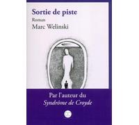 Sortie de piste - Marc Welinski - Daphnis Et Chloe - broché - Roman