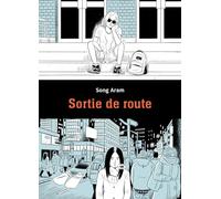 Song Aram – Sortie de route – Trad. Julie Poujol – Broché