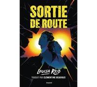 Sortie de route Louisa Reid (Auteur), Clémentine Beauvais (Traduction), Nicolas Galkowski (Illustration)