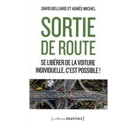 Sortie de route - Se libérer de la voiture individuelle, c'est possible ! - David Belliard - Les Petits Matins - broché - Guide