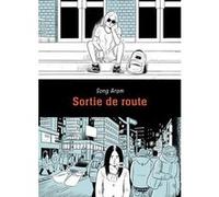Sortie de route Song Aram (Auteur), Julie Poujol (Traduction)