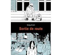 Sortie de route - Song Aram - Ca Et La Eds - broché - Bande dessinée