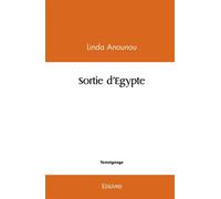 Sortie d'Egypte - Linda Anounou - Edilivre-Aparis - broché - Témoignage