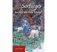Sortilèges au pays des Mille Etangs