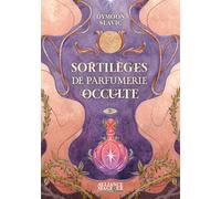 Sortilèges de parfumerie occulte