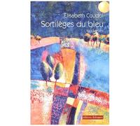Sortilèges Du Bleu