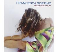 Sortino Francesca - The Music I Play [Import]