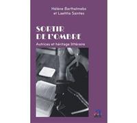Sortir de l’ombre Hélène Barthelmebs (Auteur), Laetitia Saintes (Auteur)