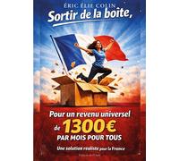 Sortir de la boite - Pour un revenu universel - Eric Elie Colin - L'onde Eds De - broché - Essai