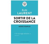 Sortir De La Croissance, Mode D'emploi