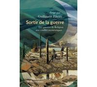 Sortir de la guerre Guillaume Piketty (Coordination éditoriale)