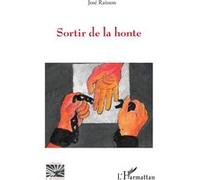 Sortir de la honte José Raisson (Auteur)