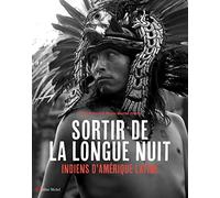 Sortir de la longue nuit: Indiens d'Amérique latine