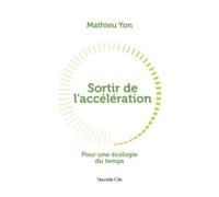 Sortir de l'accélération