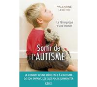 Valentine Lecêtre – Sortir de l'autisme : Le témoignage d'une maman – broché