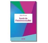 Sortir de l'hétérosexualité