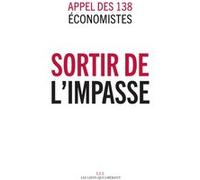 Sortir de l'impasse Économistes Atterrés (Auteur), Collectif (Auteur), Christophe Ramaux (Editeur du volume)