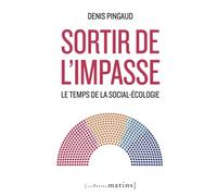 Sortir de l'impasse - Le temps de la social-écologie