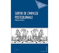 Sortir de l'impasse postcoloniale
