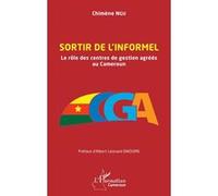 Sortir de l'informel Chimène Ngu (Auteur)