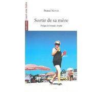 Sortir de sa Mere - Pierre Notte - L'avant-Scene Theatre - broché - Théâtre