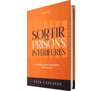 Sortir des prisons interieures
