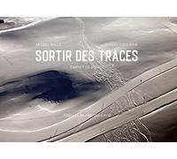 Sortir des traces: carnet de voyage