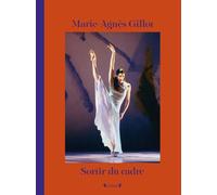Sortir du cadre - Marie-Agnès Gillot - Grund - broché - Autobiographie