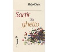 Théo Klein – Sortir du ghetto – Essai – Broché