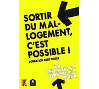SORTIR DU MAL LOGEMENT C'EST POSSIBLE (0)
