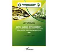 Sortir du sous-développement : quelles nouvelles pistes pour l'Afrique de l'Ouest ? (Tome 1) Aspects historiques, institutions et intégration régionale - Lambert N'galadjo Bamba - L'harmattan - broché