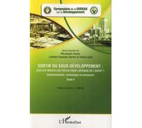 Sortir Du Sous-Développement : Quelles Nouvelles Pistes Pour L'afrique De L'ouest ? - Tome 3 : Industrialisation, Technologie Et Croissance