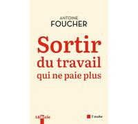 Sortir Du Travail Qui Ne Paie Plus - Compromis Pour Une Société Du Travail Au Xiie Siècle