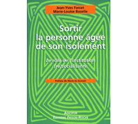 Sortir La Personne Agee De Son Isolement. Le Role De L'Institution (Re)Socialisante