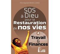 SOS à Dieu pour la restauration de nos vies - L5078 Travail et Finances - Père Hippolyte Muaka Lusavu - Rassemblement A Son Image - broché - Essai