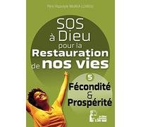 SOS à Dieu pour la restauration de nos vies - L5079: Fécondité et Prospérité