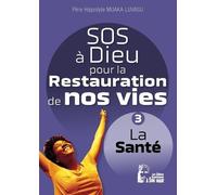 Sos À Dieu Pour La Restauration De Nos Vies - Santé L5077 - La Santé