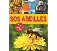 Sos Abeilles - 100 Problèmes Et Solutions
