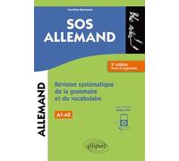 SOS allemand. Révision systématique de la grammaire et du vocabulaire. Niveau 1 (A1-A2) - 2e édition revue et augmentée (fichiers audio)