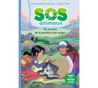 Sos Animaux - Tome 1 - Au Secours De La Panthère Des Neiges