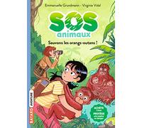 SOS Animaux, Tome 03: Sauvons les orangs-outans !