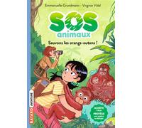 SOS Animaux, Tome 03 Sauvons les orangs-outans ! - Emmanuelle Grundmann - Bayard Jeunesse - broché - Roman cadet