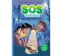 SOS Animaux, Tome 04 Urgence pour les hérissons ! - Emmanuelle Grundmann - Bayard Jeunesse - Poche - Roman cadet