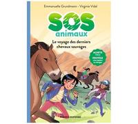 Sos Animaux - Tome 2 - Le Voyage Des Derniers Chevaux Sauvages