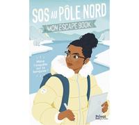 Sos au pôle nord Mon escape book - Oriane Krief - Privat - broché - Livre-jeu
