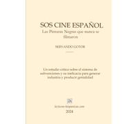 SOS: CINE ESPAÑOL. Las Pinturas Negras que nunca se filmaron: Un estudio crítico sobre el sistema de subvenciones y su ineficacia para generar industria y producir genialidad