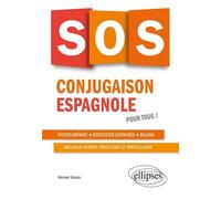 SOS conjugaison espagnole. Pour tous ! - Michaël Salaun - Ellipses - broché - Méthode de langue