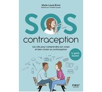 SOS Contraception – Clés pour comprendre son corps et bien choisir sa contraception – Guide illustré