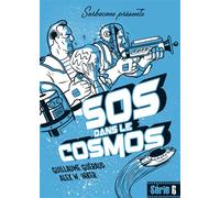 SOS dans le cosmos - Guillaume Guéraud - Sarbacane - broché - Livre