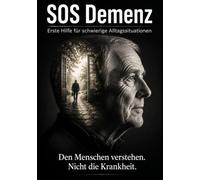 SOS Demenz: Erste Hilfe für schwierige Alltagssituationen